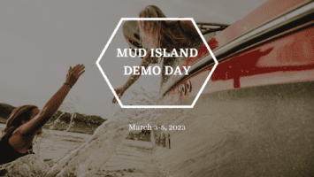 The 2023 Mud Island Demo Day will be hosted from March 3-5.